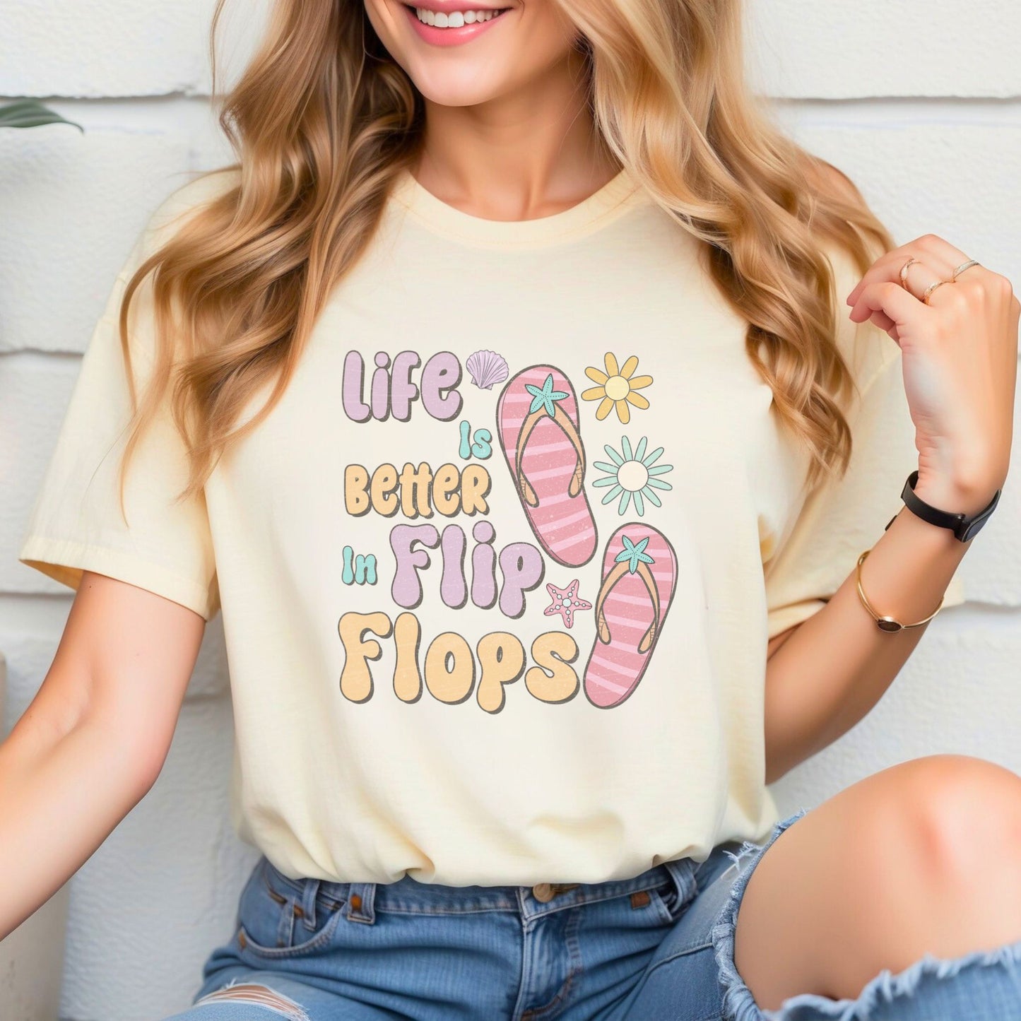 Life is Better in Flip Flops