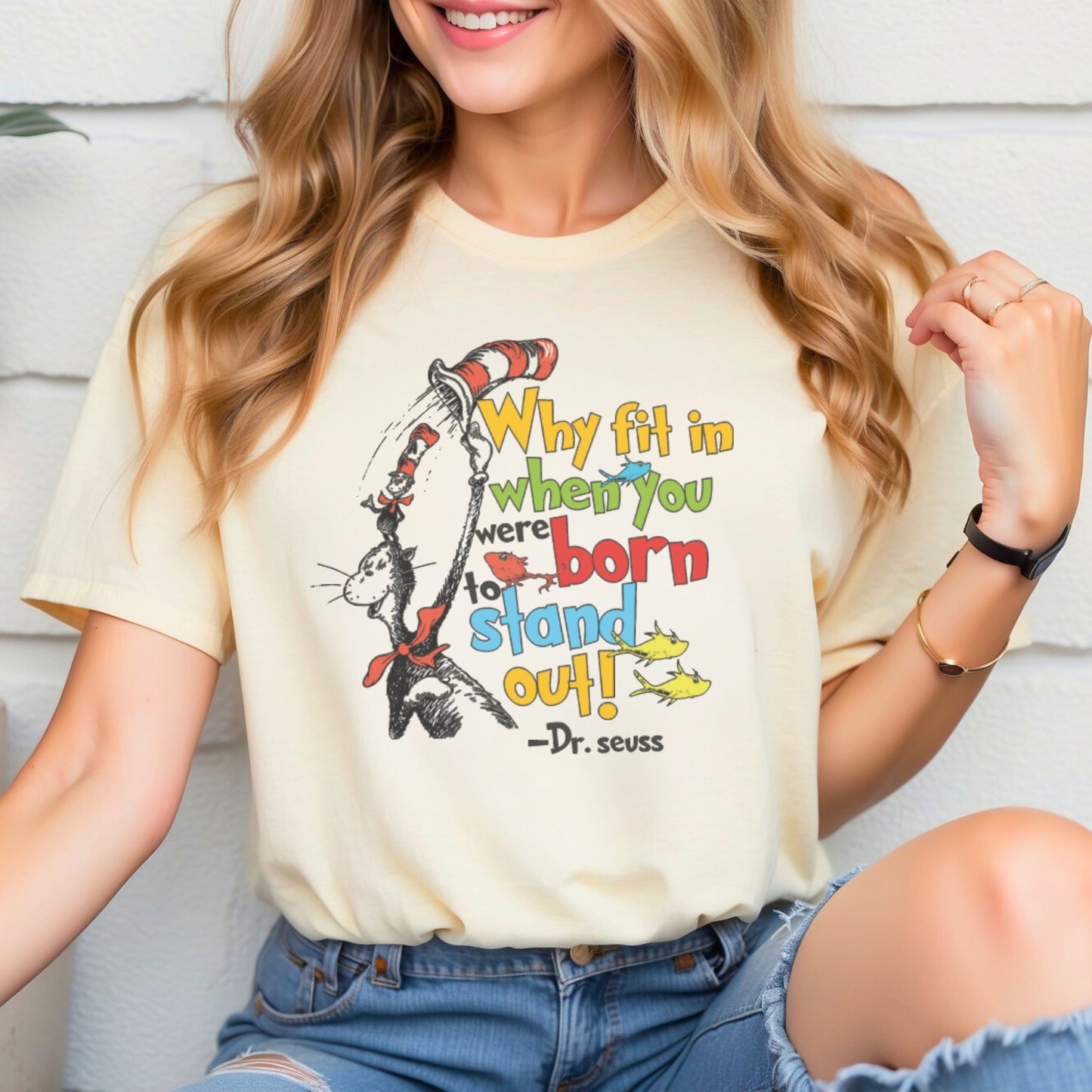 Seuss Why Fit In When You Were Born to Stand Out!