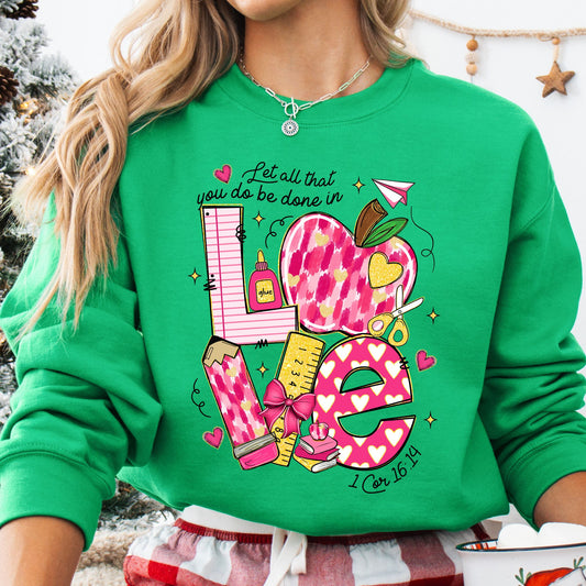 Let all that you do be done with Love Teacher